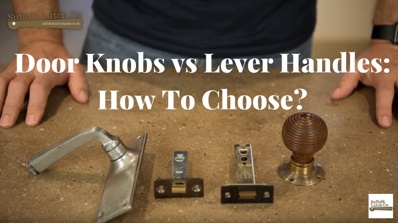 How to Choose: Door Knobs or Lever Handles?